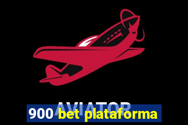 900 bet plataforma